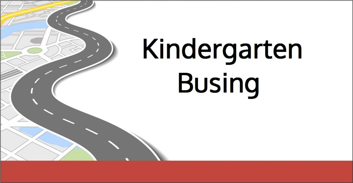 Kindergarten Busing & Safety Information